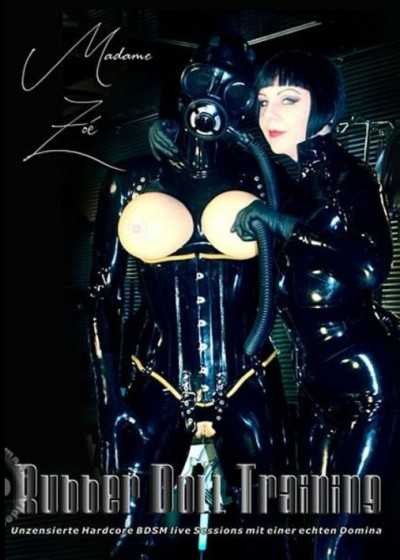 Madame Zoe – Rubber Doll Training