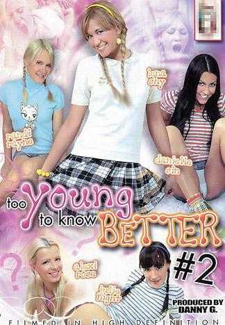 Too Young To Know Better 2